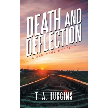 Death and Deflection: A Ben Time Mystery