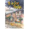 B is for Bella - LARGE PRINT: A Sixpenny Cross Story