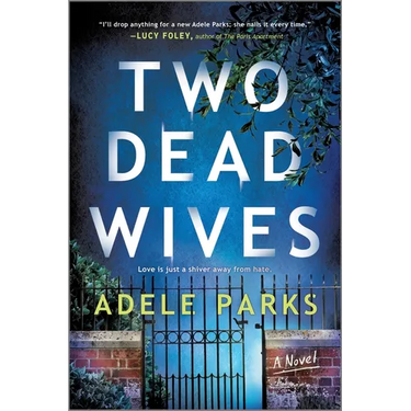 Two Dead Wives: A British Psychological Thriller