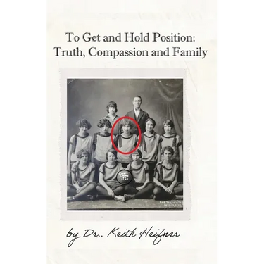 To Get and Hold Position: Truth, Compassion and Family