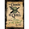 The Cannon and the Quill: Book 2, Princes of the World