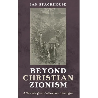 Beyond Christian Zionism