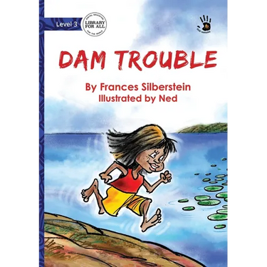 Dam Trouble - Our Yarning