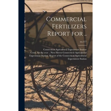 Commercial Fertilizers Report for ..; no.377