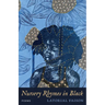 Nursery Rhymes in Black: Poems