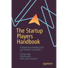 The Startup Players Handbook: A Roadmap to Building Saas and Software Companies