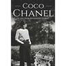 Coco Chanel: A Life from Beginning to End