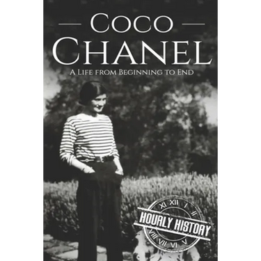 Coco Chanel: A Life from Beginning to End