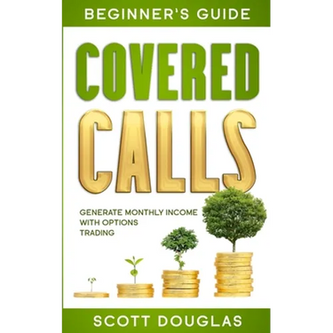 Covered Calls Beginner's Guide: Generate Monthly Income with Options Trading