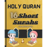 The Short Surahs of Holy Quran: for Muslim kids. Read and understand the holy book of Islam.