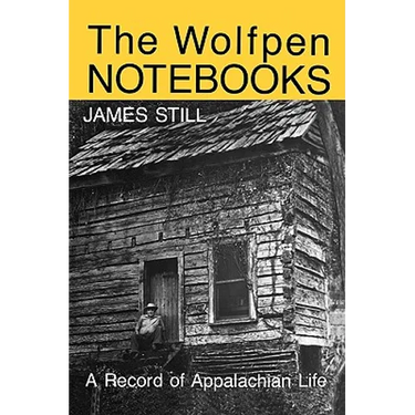 The Wolfpen Notebooks: A Record of Appalachian Life