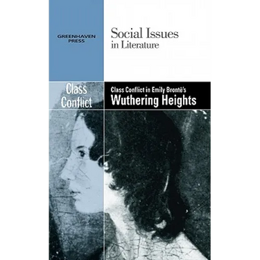 Class Conflict in Emily Bronte's Wuthering Heights