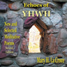 Echoes of YHWH: New and Selected Meditative Poems