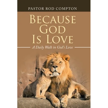 Because God Is Love: A Daily Walk in God's Love