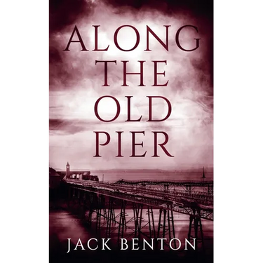 Along the Old Pier