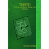 THOTH - God of the Moon, Magic and Writing