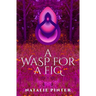 A Wasp For A Fig