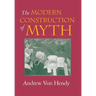 The Modern Construction of Myth