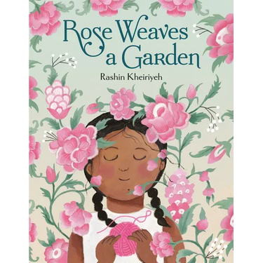 Rose Weaves a Garden