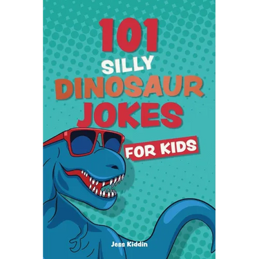 101 Silly Dinosaur Jokes for Kids