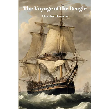 The Voyage of the Beagle (Annotated)