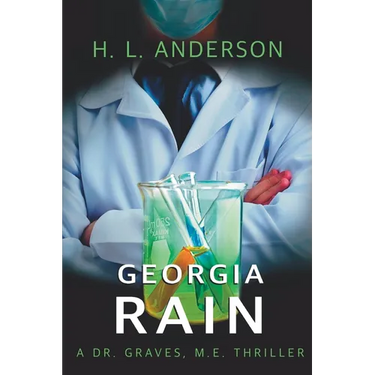 Georgia Rain: A Dr. Graves, M. E. Thriller