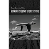 Making Silent Stones Sing
