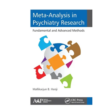 Meta-Analysis in Psychiatry Research: Fundamental and Advanced Methods