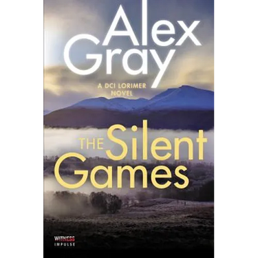 The Silent Games: A DCI Lorimer Novel