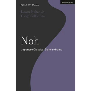 Noh: Japanese Classical Dance-Drama