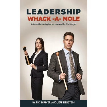 Leadership Whack-A-Mole: Actionable Strategies for Leadership Challenges