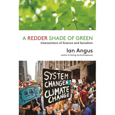 A Redder Shade of Green: Intersections of Science and Socialism