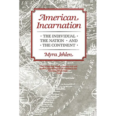 American Incarnation: The Individual, the Nation, and the Continent