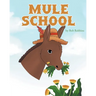 Mule School