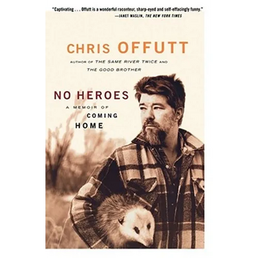 No Heroes: A Memoir of Coming Home