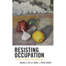 Resisting Occupation: A Global Struggle for Liberation