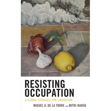Resisting Occupation: A Global Struggle for Liberation