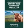 A Practical Introduction to Drafting Wills for Farmers in Scotland