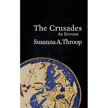 The Crusades: An Epitome