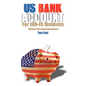 US Bank Account For NON-US Residents: Online Checking Accounts