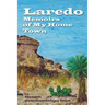 Laredo - Memoirs of My Home Town