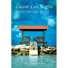 Luceat Lux Vestra: Let Your Light Shine