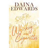 Whiskey and Cigarettes