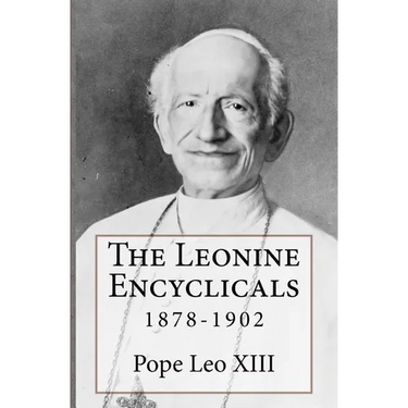 The Leonine Encyclicals: 1878-1902
