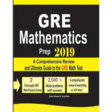 GRE Math Prep 2019: A Comprehensive Review and Ultimate Guide to the GRE Math Test
