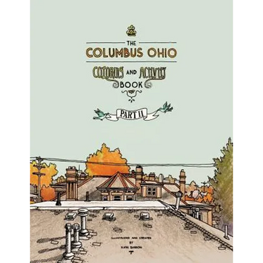 The Columbus Ohio Coloring and Activity Book Part II