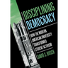 Disciplining Democracy: How the Modern American University Transformed Student Activism