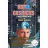 Homo Cosmicus: A Science Fiction Novel