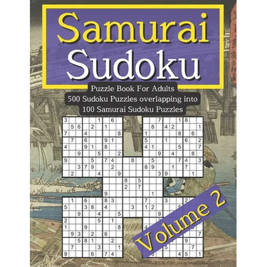 Samurai Sudoku Puzzle Book For Adults: Volume 2. 500 Sudoku Puzzle Book. Difficult Sudoko For Adults