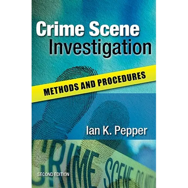 Crime Scene Investigation: Methods and Procedures